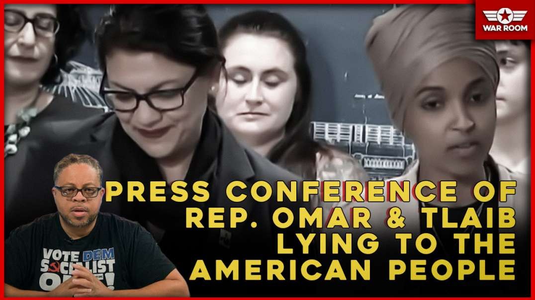 Press Conference Of Rep. Omar And Tlaib Lying To The American People.mp4