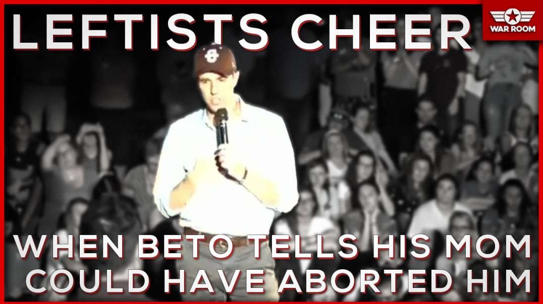 Leftists Cheer When Beto Tells Supporter His Mom Could Have Aborted Him