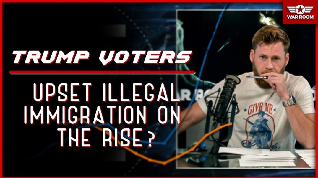 Are Trump Voters Upset Illegal Immigration Is Worse Than Ever Before