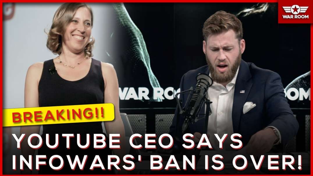 Breaking! YouTube CEO Says Alex Jones And Infowars Ban Is Over