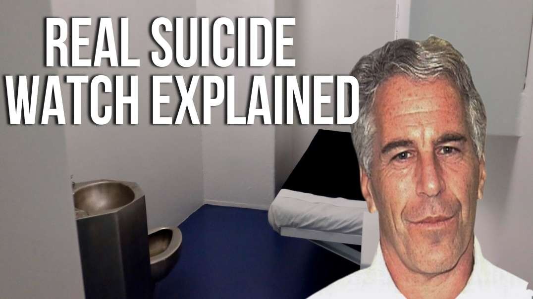 EXPOSED Real Suicide Watch vs Epstein Story.mp4EXPOSED: Real “Suicide Watch” vs Epstein Story