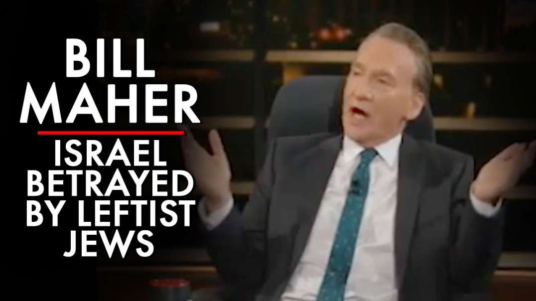 Bill Maher Defends Israel While Calling For US Collapse