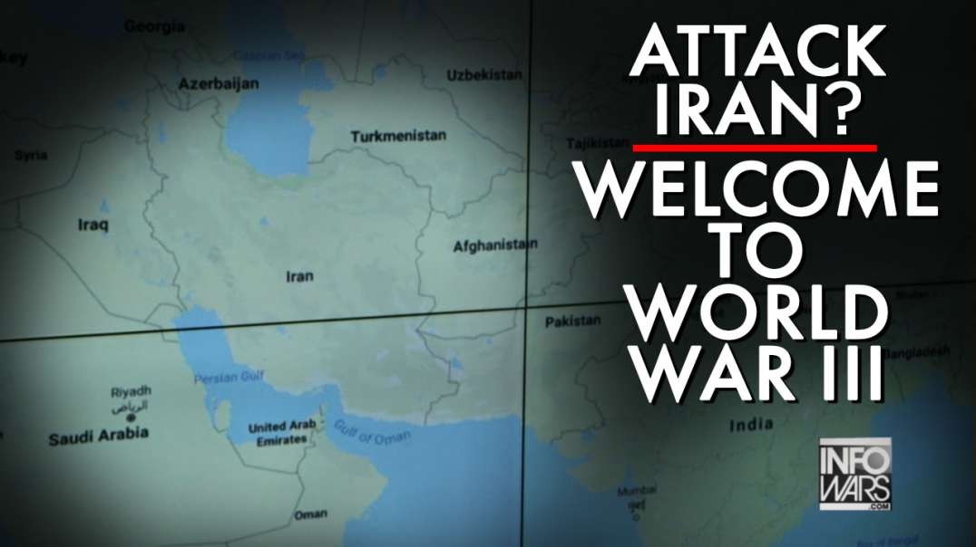 Attack Iran- Welcome to WW3