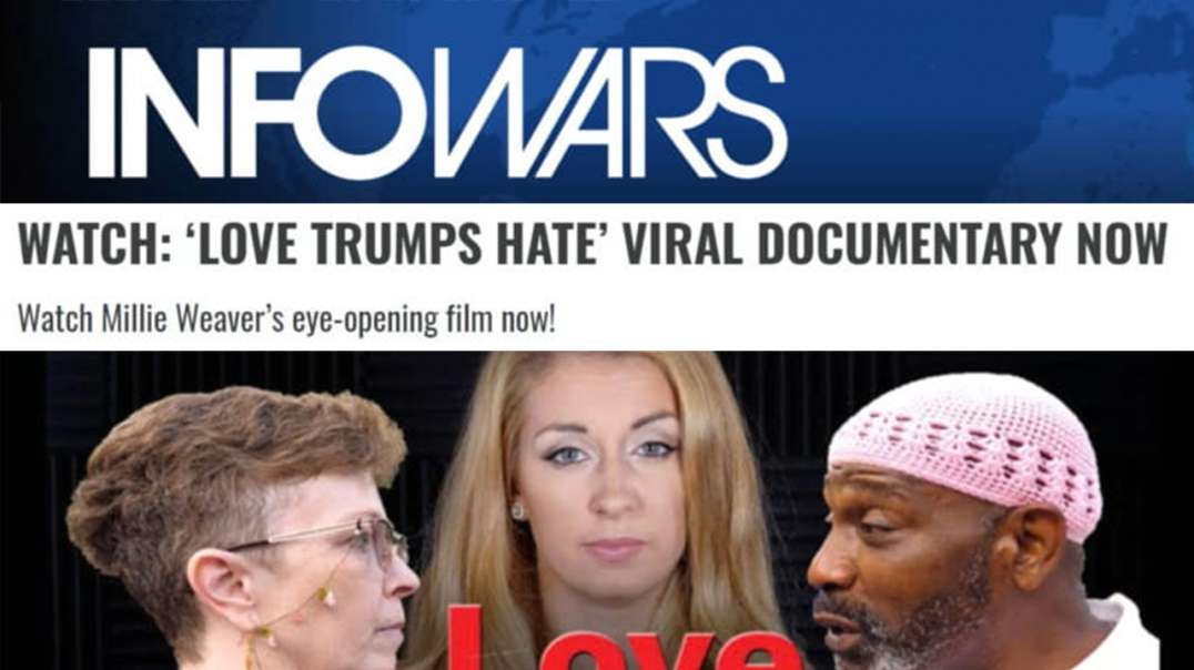 Documentary 'Love Trumps Hate' Goes Viral