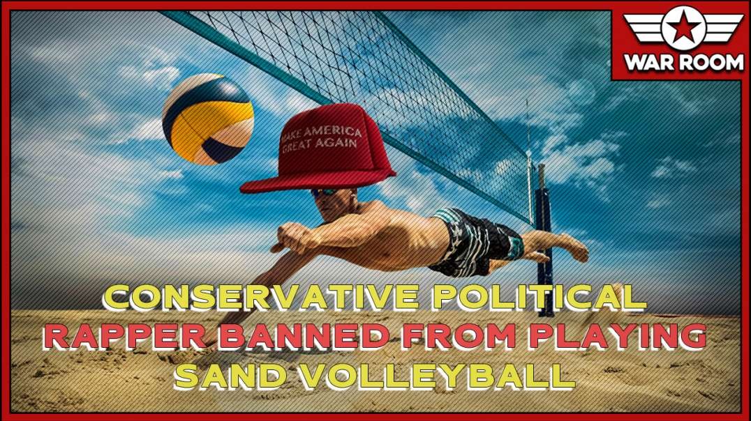 Conservative Political Rapper Banned From Playing Sand Volleyball