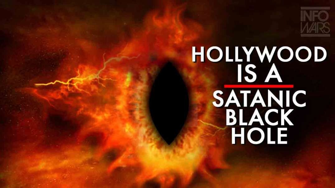 Hollywood Is A Satanic Black Hole