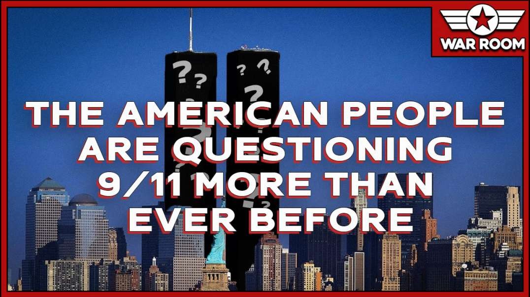 The American People Are Questioning 9-11 More Than Ever Before