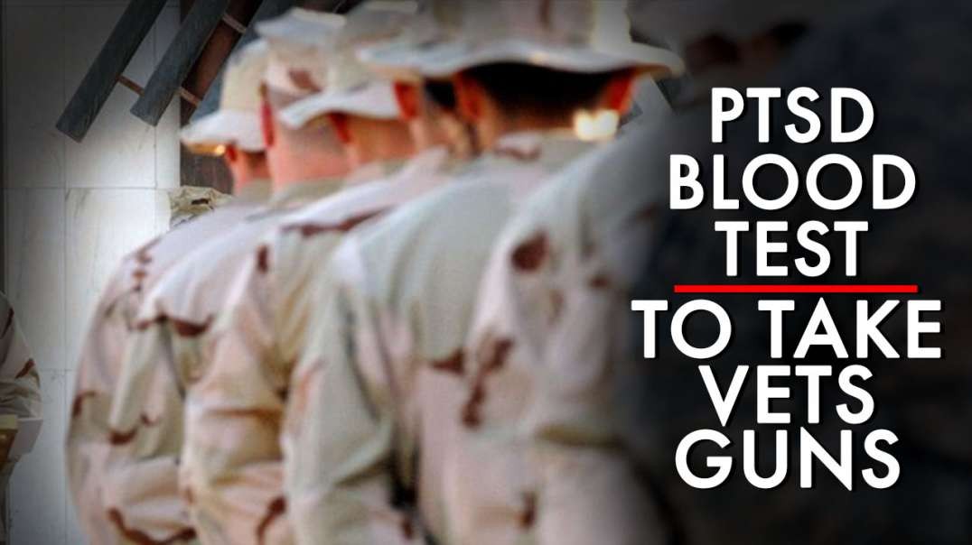 PTSD Blood Tests To Take Vets Guns