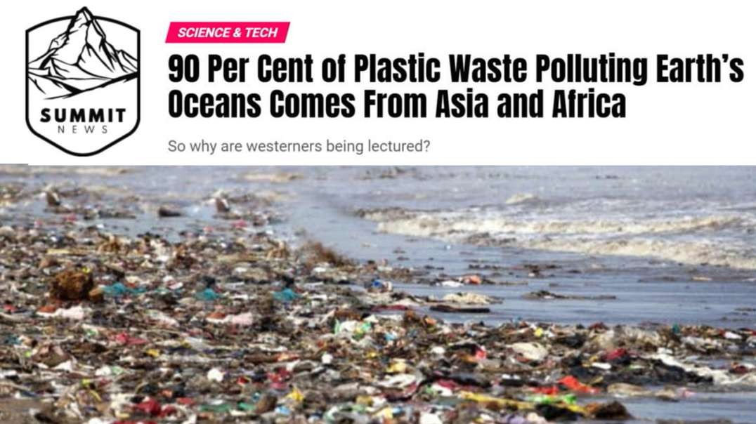 90 Percent Of Plastic Comes From Asia And Africa