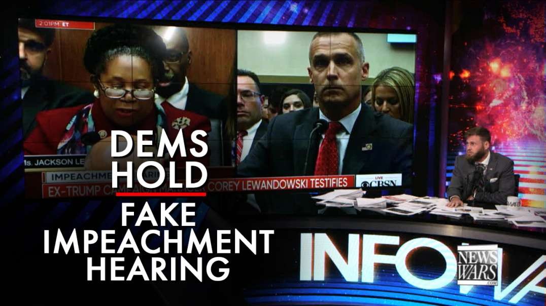 Democrats Hold Fake Impeachment Hearing And Attack Corey Lewandowski