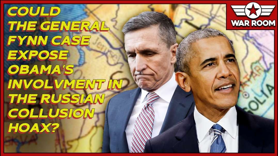 Could The General Flynn Case Expose Obamas Involvement In The Russian Collusion Hoax