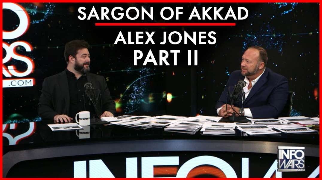 Sargon of Akkad Joins Alex Jones Live In Studio for Explosive Part-Two Interview!