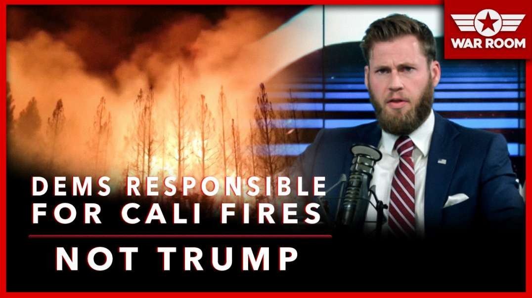 Democrats Are Responsible For California Fires Not Trump