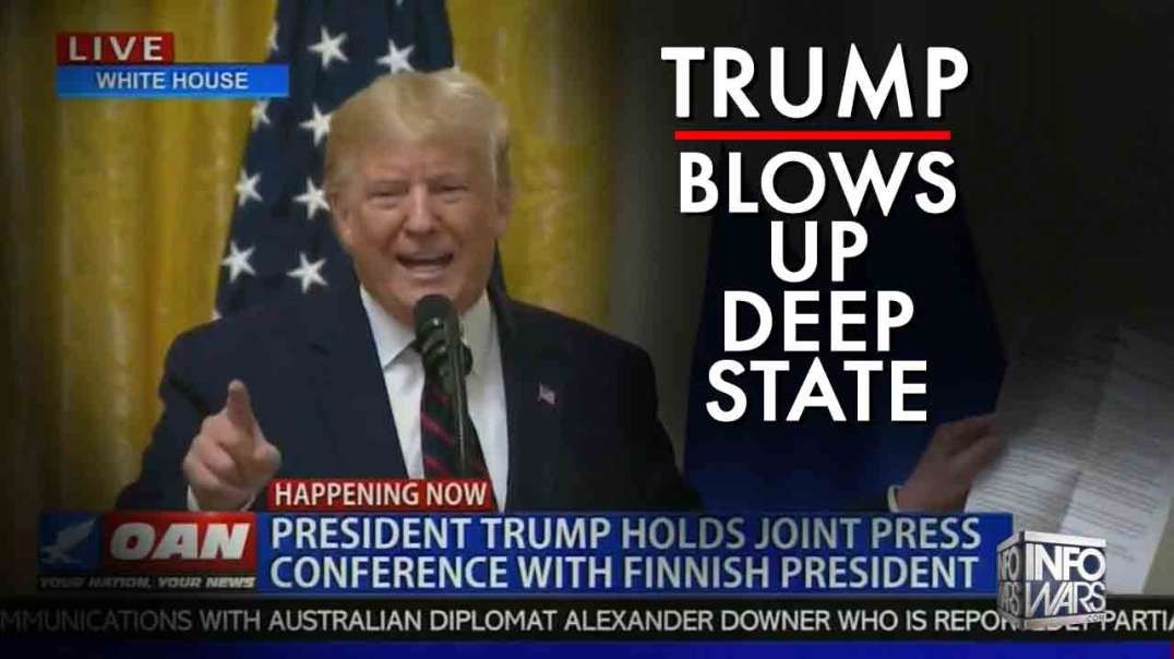 Trump Blows Up The Deep State