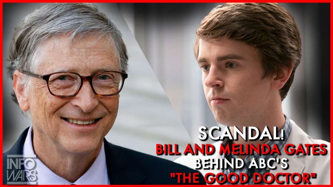 Scandal! Bill and Melinda Gates Behind ABC's "The Good Doctor"
