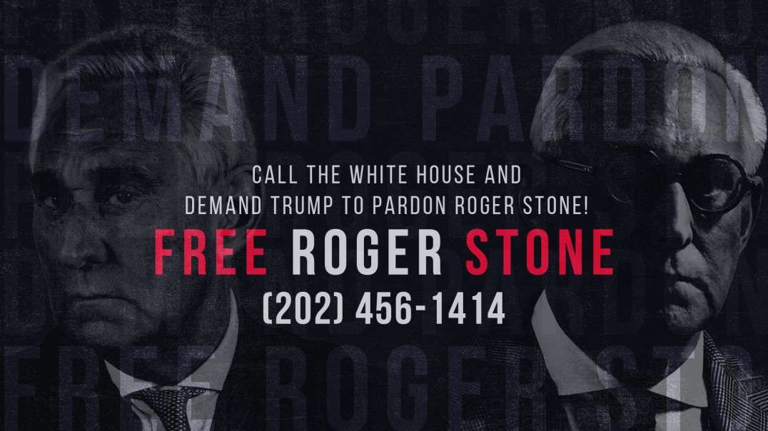 "Free Roger Stone!" Roger's Emergency Message To America