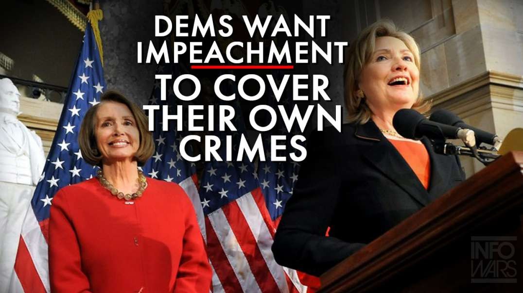 Democrats Want To Impeach Trump To Cover Their Own Corruption