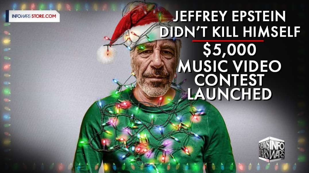 Alex Jones Launches: Jeffrey Epstein Didn't Kill Himself Music Video Contest