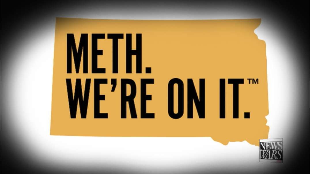 South Dakota Defends That "They Are On Meth"