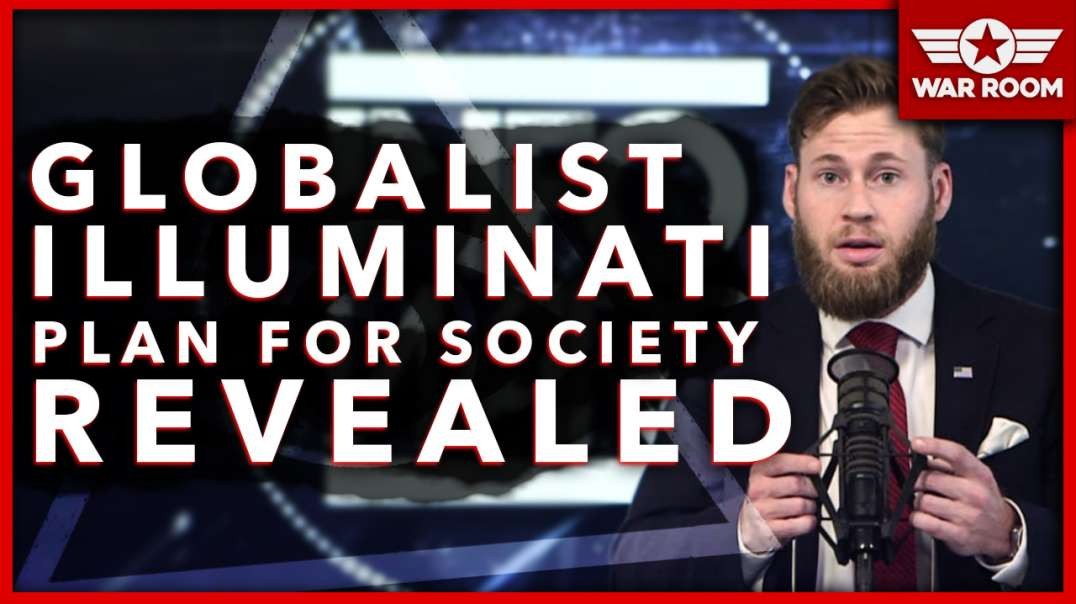 The Globalist Illuminati Plan For Society Revealed!