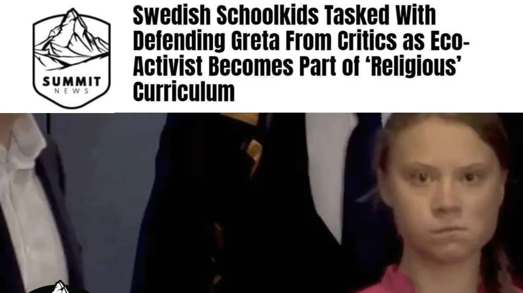 Swedish School Kids Taught To Worship Saint Greta