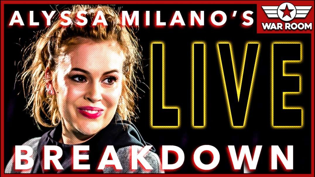 Alyssa Milano Has A Psychotic Breakdown During Livestream