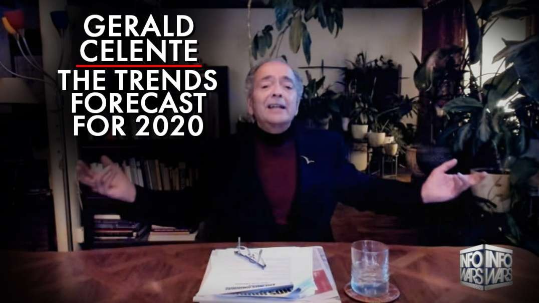 Gerald Celente: The Trends Forecast For 2020