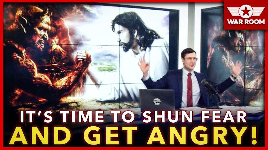 It's Time To Shun Fear And Get Angry!