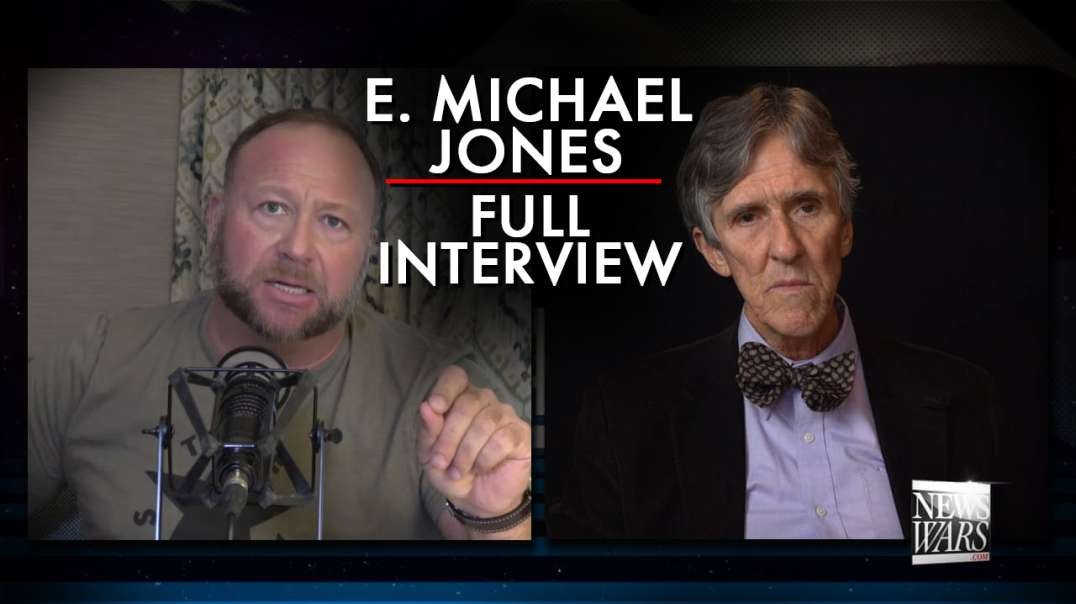 Watch E. Michael Jones Full Interview With Alex Jones