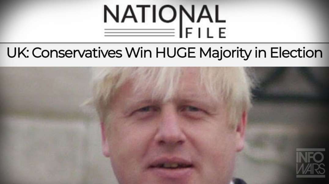British Political Expert Describes Conservative Landslide Victory Globalist Defeat