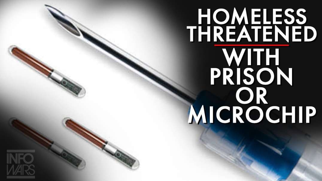 Report: Homeless Threatened With Prison If They Don't Take Microchips In Florida