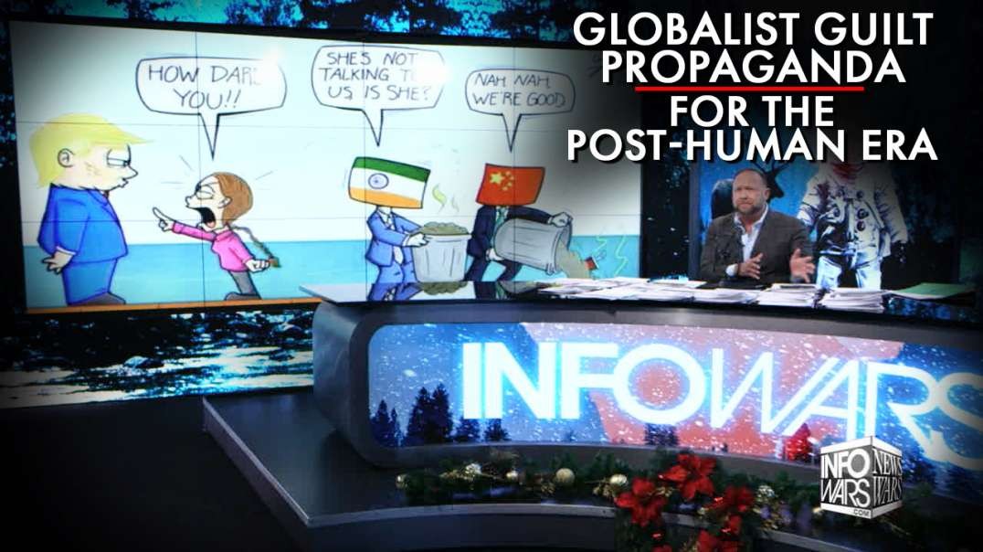 Globalist Guilt Propaganda Is Programming The Public For The Post-Human Era