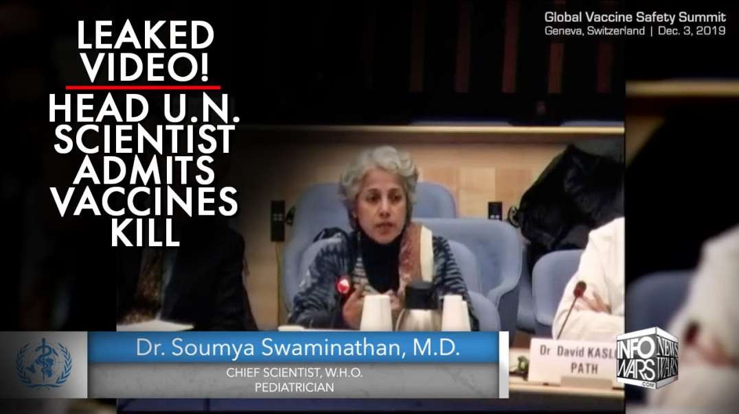 Leaked Video! Head U.N. Scientist Admits Vaccines Are Killing People