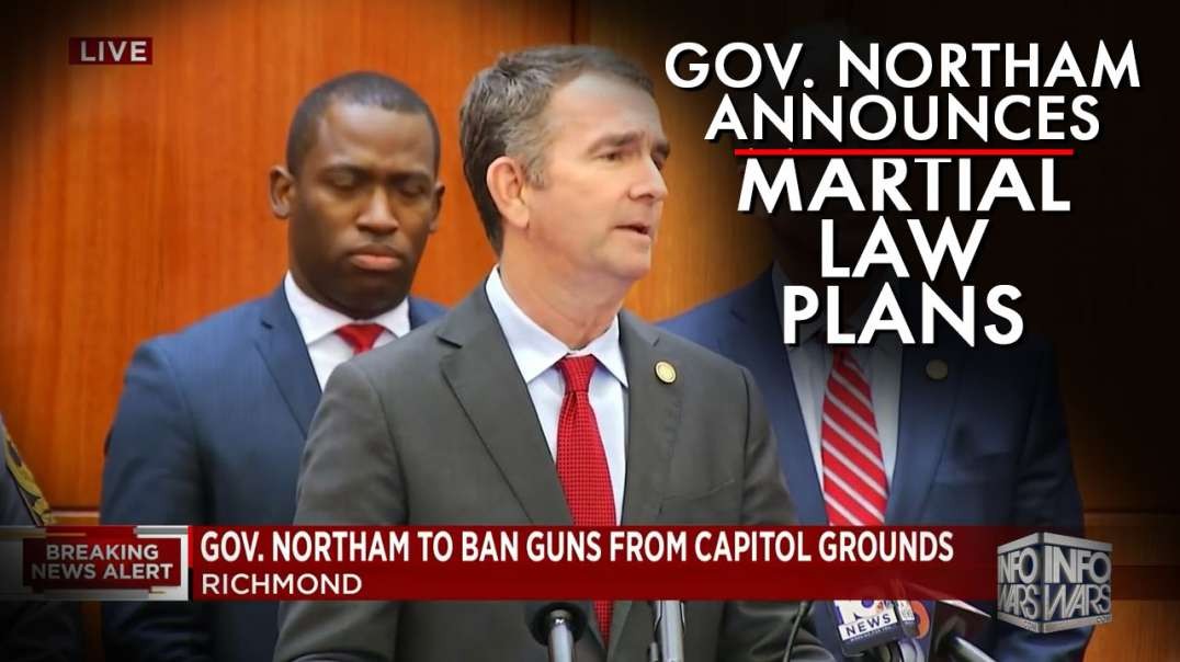 It's Official, Gov. Northam Announces Martial Law Plans