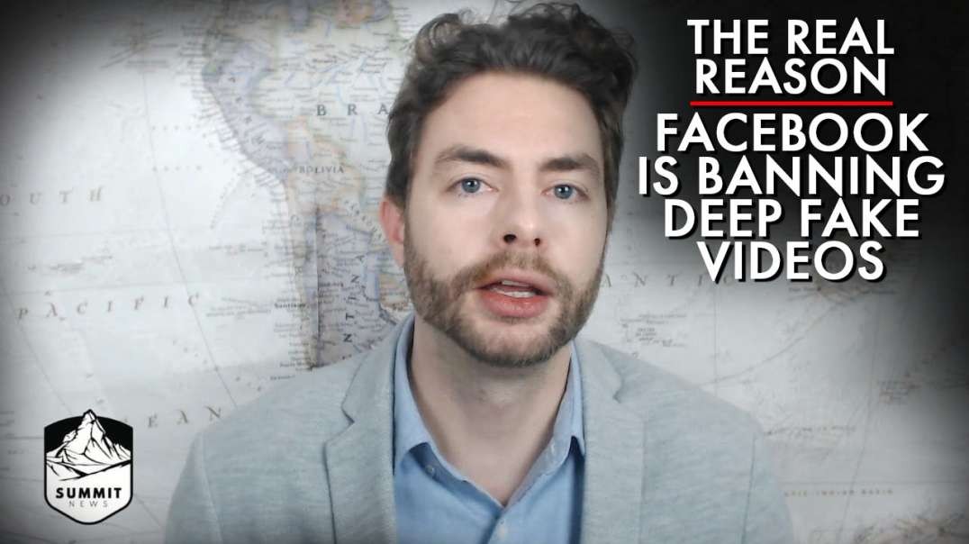 The Real Reason Facebook Is Banning Deep Fake Videos