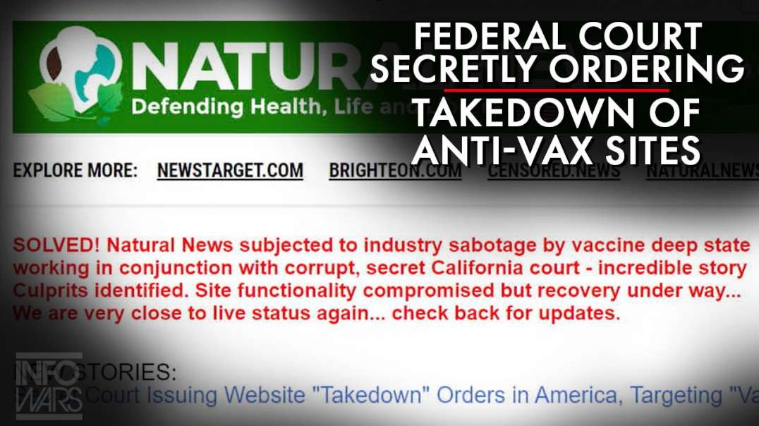 Federal Court Secretly Ordering Takedown Of Anti-Vaccine Sites As Coronavirus Spreads