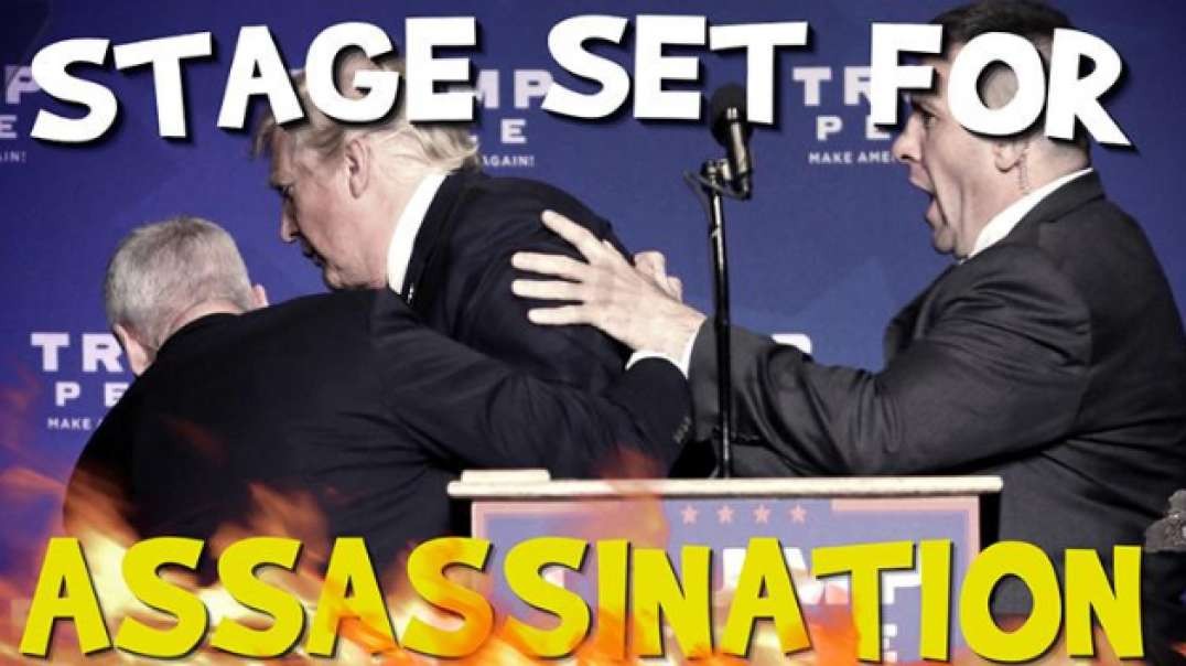 Stage Set For Trump Assassination!