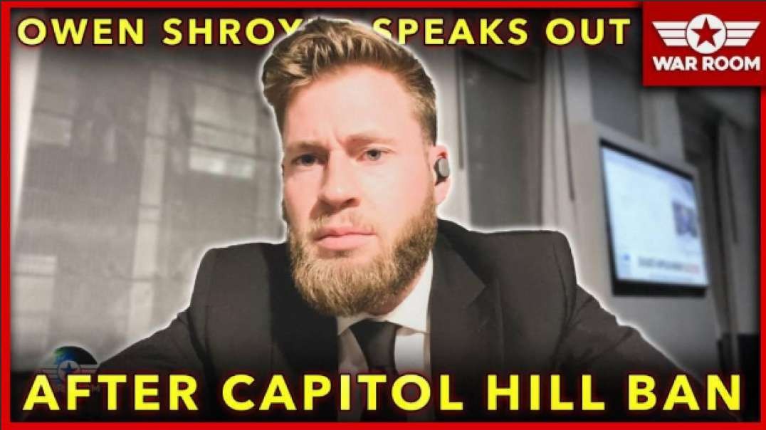 Owen Shroyer Goes Off After Democrats Try To Ban Him From Capitol Hill