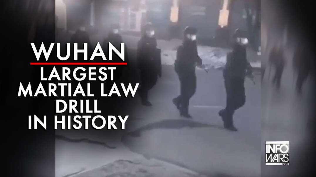 Wuhan Largest Martial Law Drill In History