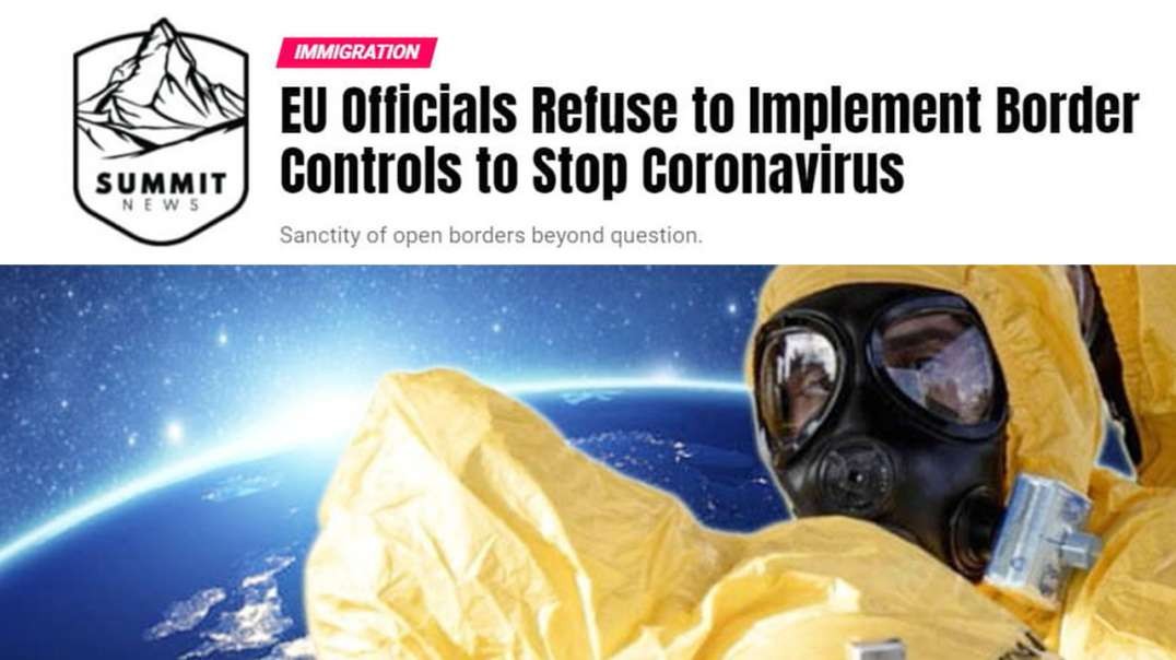 EU Officials Demand Open Borders Despite Coronavirus Spread