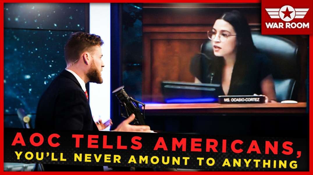 AOC Tells Americans, "You Suck! You Will Never Amount To Anything!"