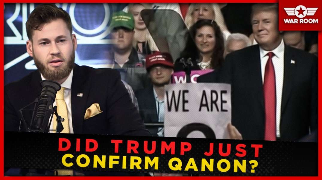 Did President Trump Just Confirm Qanon?