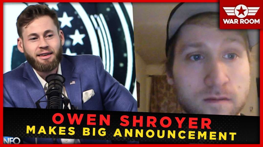 Owen Shroyer Makes Announcement: The WarRoom Makes A StoryFire