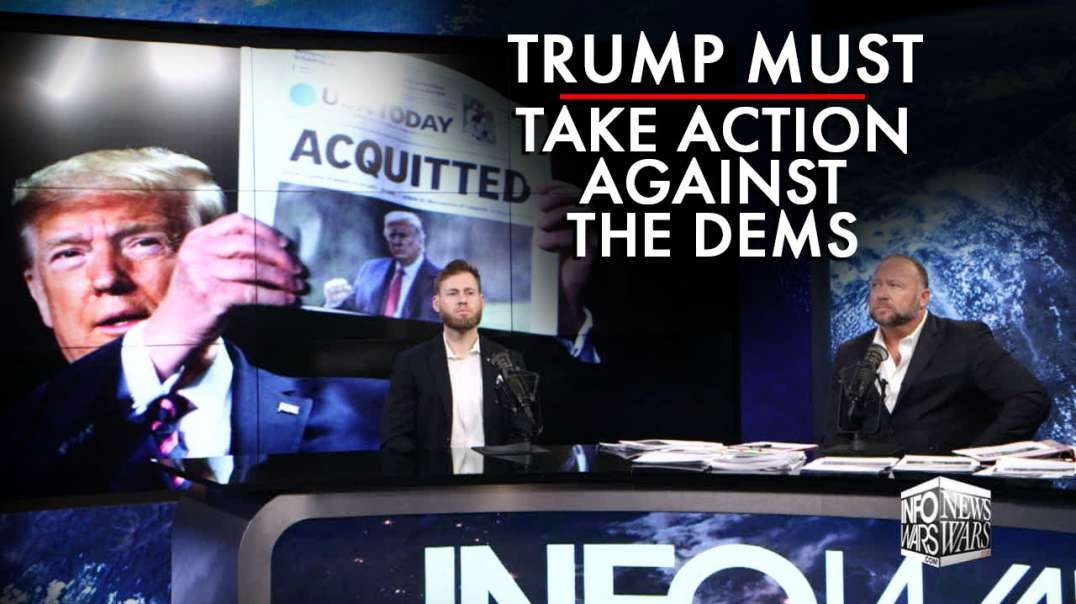 Trump Must Now Take Offensive Action Against Treasonous Dems