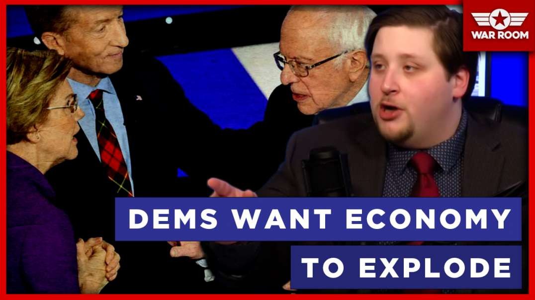 Democrats Want Economy To Explode So They Can Continue Their Addiction To Power