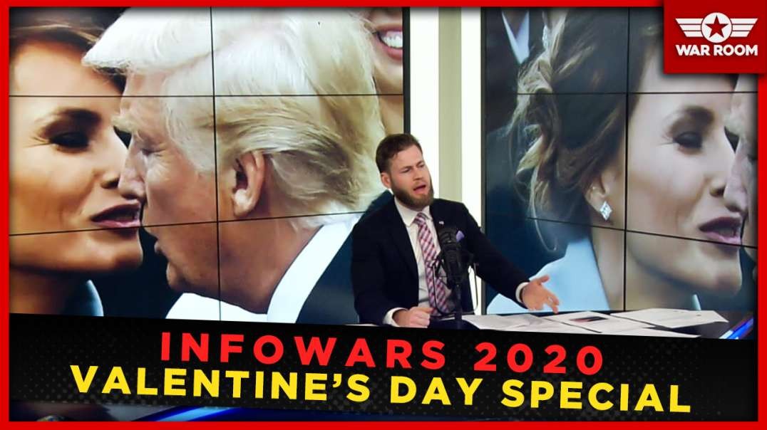 Infowars 2020 Valentine’s Day Special Report