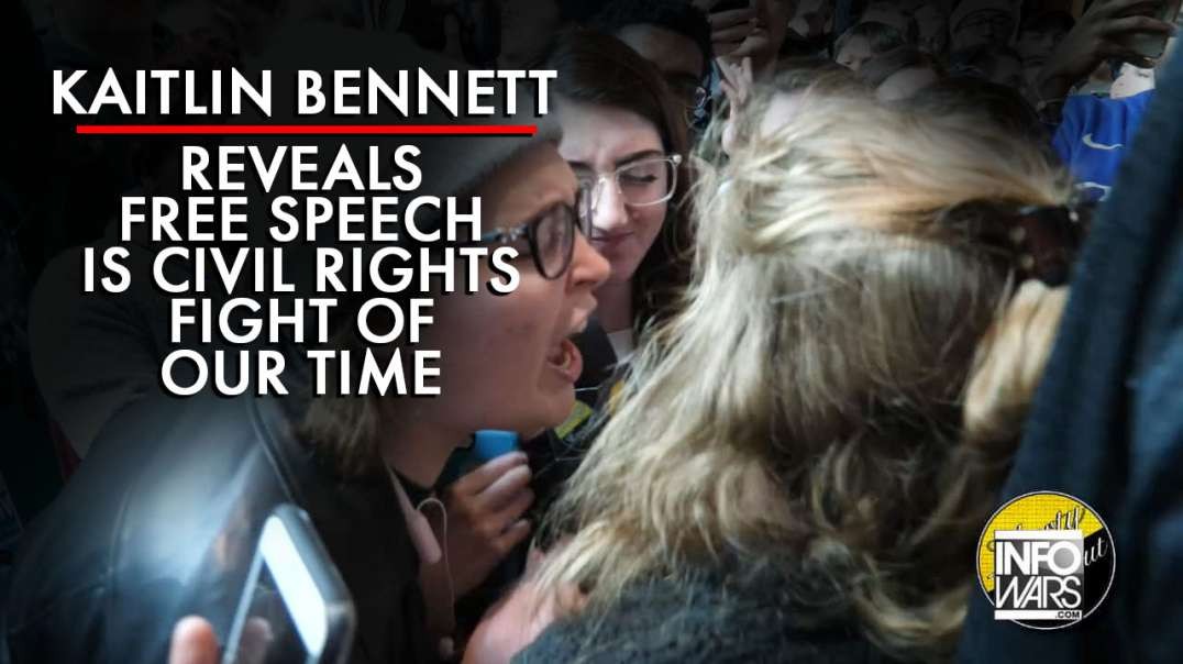 Kaitlin Bennett Reveals Free Speech Is The Civil Right Fight Of Our Time