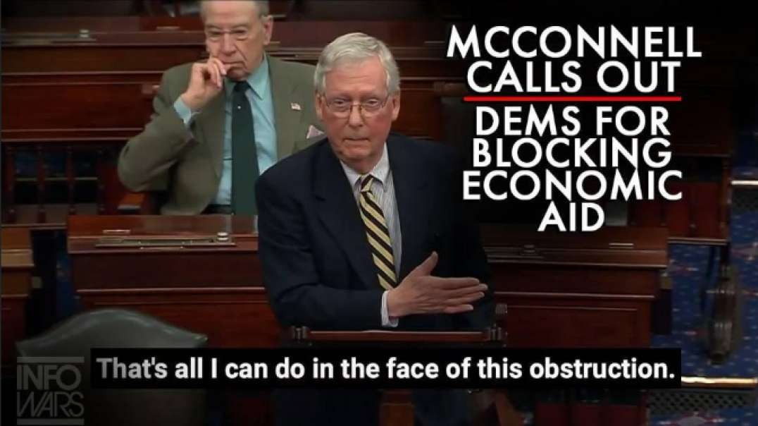 McConnell Calls Out Dems For Blocking Aid Meant To Stabilize The Economy