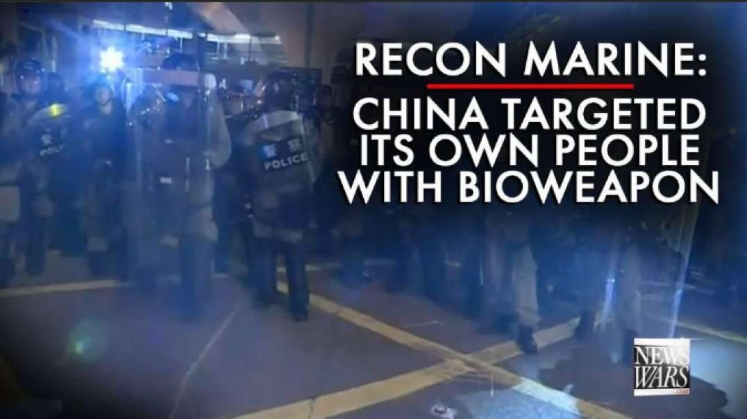 Recon Marine: China Targeted Its Own People with Coronavirus Bioweapon