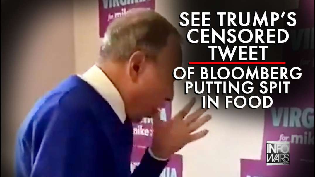 VIDEO: See The Censored Trump Tweet Of Bloomberg Putting Spit In Communal Food